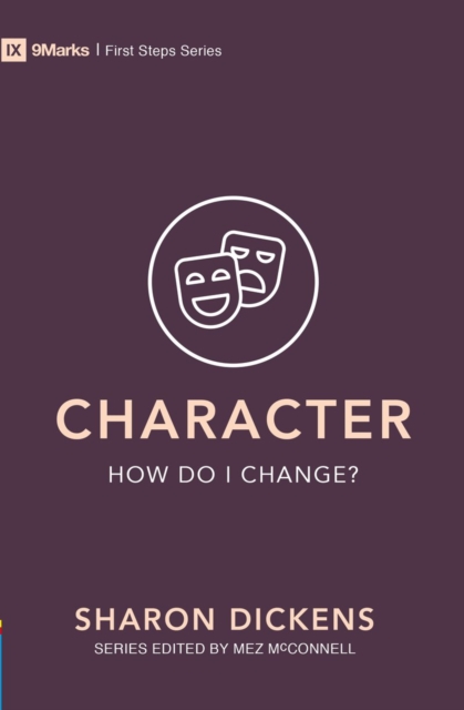 Character – How Do I Change?, Paperback / softback Book