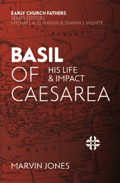 Basil of Caesarea : His Life and Impact, Paperback / softback Book