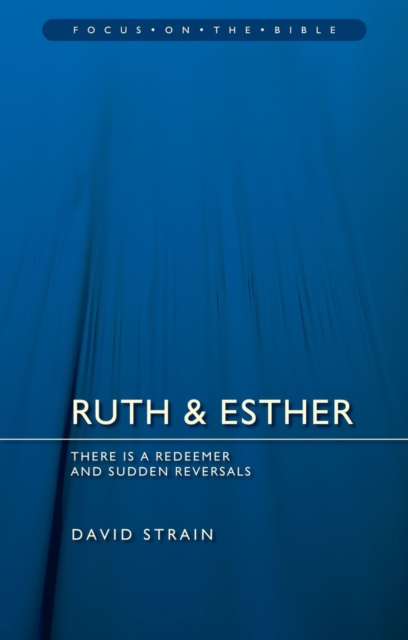 Ruth & Esther : There is a Redeemer and Sudden Reversals, Paperback / softback Book