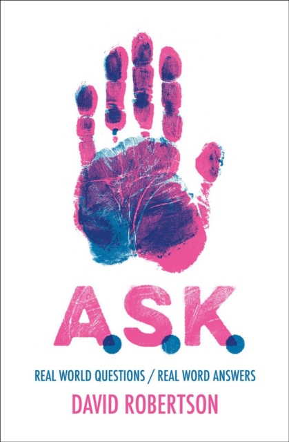 A.S.K. : Real World Questions / Real Word Answers, Hardback Book