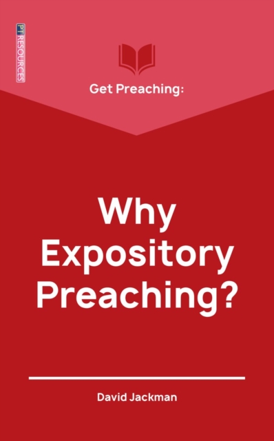 Get Preaching: Why Expository Preaching, Paperback / softback Book