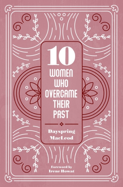 10 Women Who Overcame Their Past, Paperback / softback Book