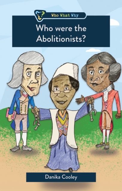 Who Were the Abolitionists?, Paperback / softback Book