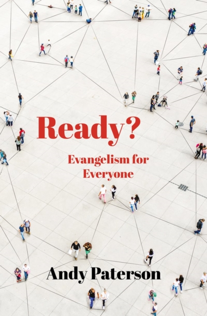 Ready? : Evangelism for Everyone, Paperback / softback Book