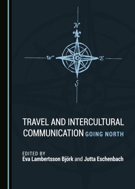 None Travel and Intercultural Communication : Going North, PDF eBook