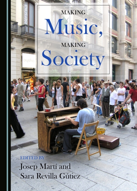 None Making Music, Making Society, PDF eBook