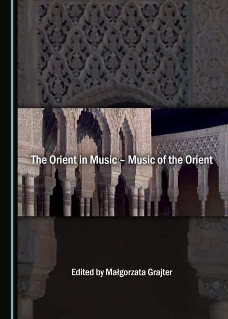 The Orient in Music - Music of the Orient, PDF eBook