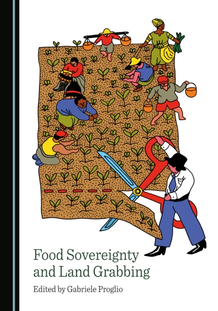 Food Sovereignty and Land Grabbing, PDF eBook