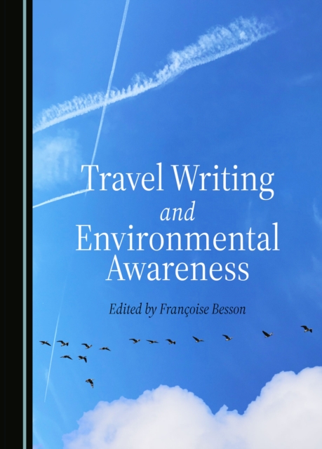 None Travel Writing and Environmental Awareness, PDF eBook