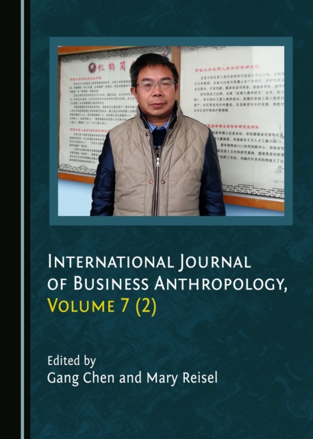 None International Journal of Business Anthropology, Volume 7 (2), PDF eBook