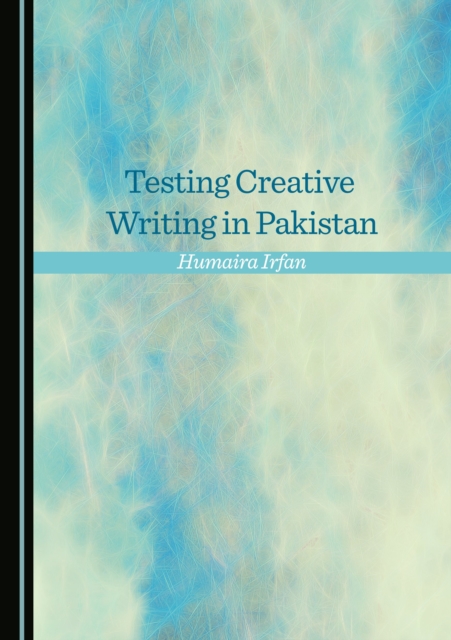 None Testing Creative Writing in Pakistan, PDF eBook