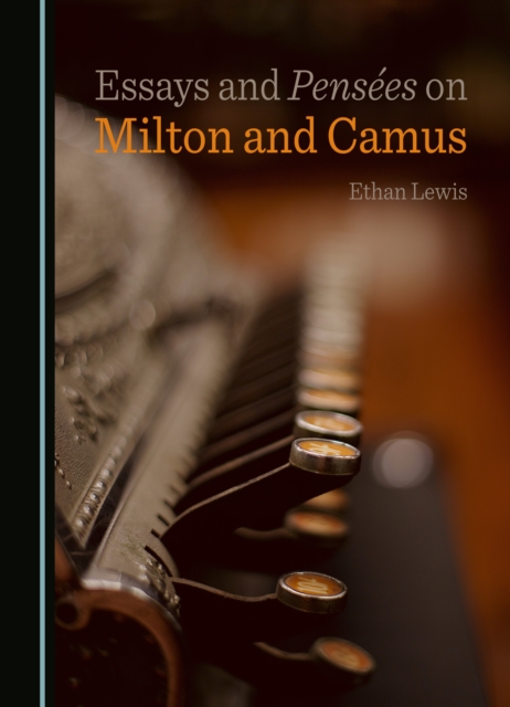 None Essays and Pensees on Milton and Camus, PDF eBook