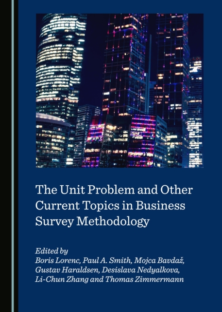The Unit Problem and Other Current Topics in Business Survey Methodology, PDF eBook