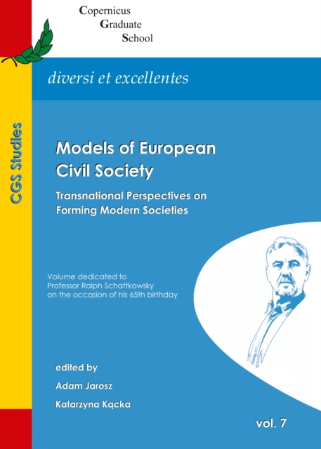 None Models of European Civil Society : Transnational Perspectives on Forming Modern Societies, PDF eBook