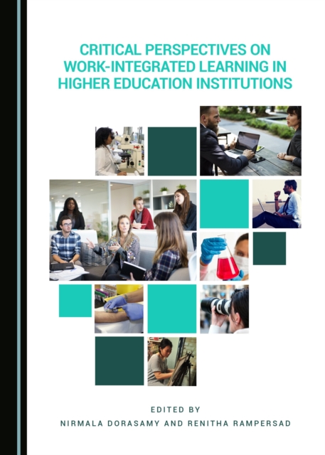 None Critical Perspectives on Work-Integrated Learning in Higher Education Institutions, PDF eBook