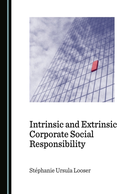 None Intrinsic and Extrinsic Corporate Social Responsibility, PDF eBook