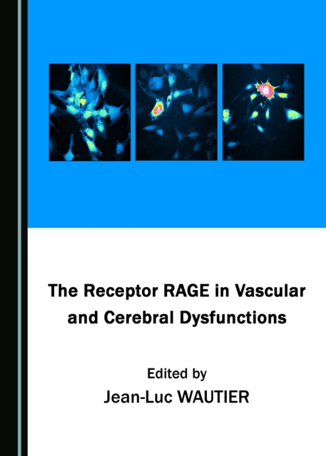 The Receptor RAGE in Vascular and Cerebral Dysfunctions, PDF eBook