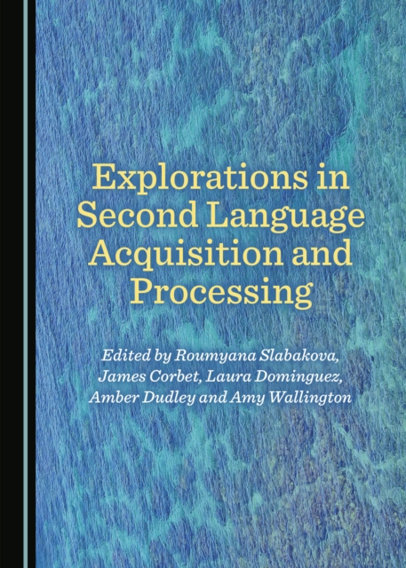 None Explorations in Second Language Acquisition and Processing, PDF eBook