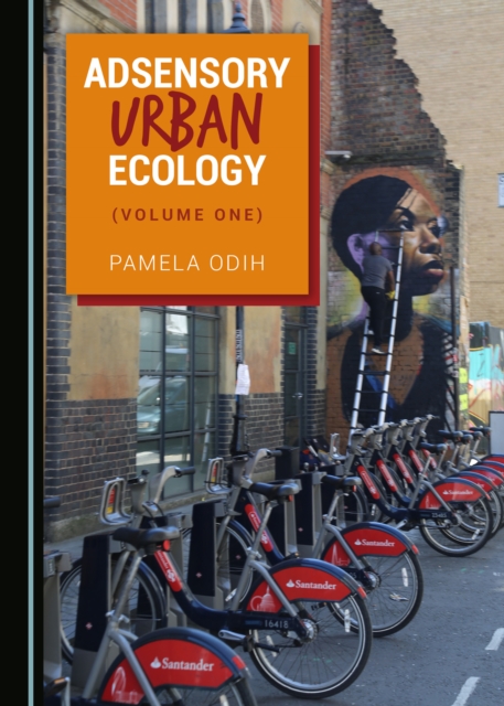 None Adsensory Urban Ecology (Volume One), PDF eBook