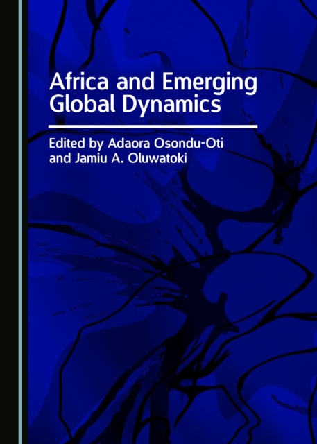 None Africa and Emerging Global Dynamics, PDF eBook