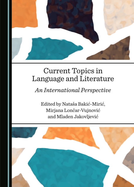 None Current Topics in Language and Literature : An International Perspective, PDF eBook