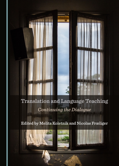 None Translation and Language Teaching : Continuing the Dialogue, PDF eBook