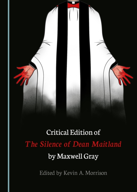 None Critical Edition of The Silence of Dean Maitland by Maxwell Gray, PDF eBook