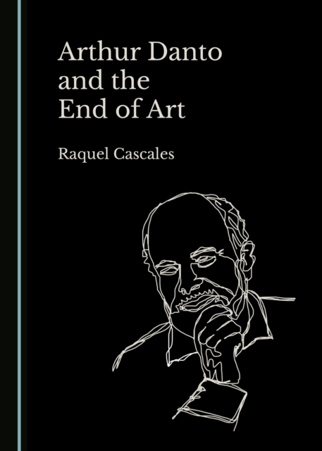 None Arthur Danto and the End of Art, PDF eBook