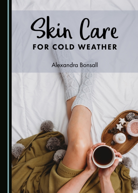 None Skin Care for Cold Weather, PDF eBook