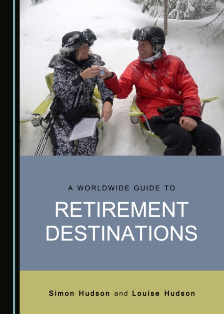 A Worldwide Guide to Retirement Destinations, PDF eBook