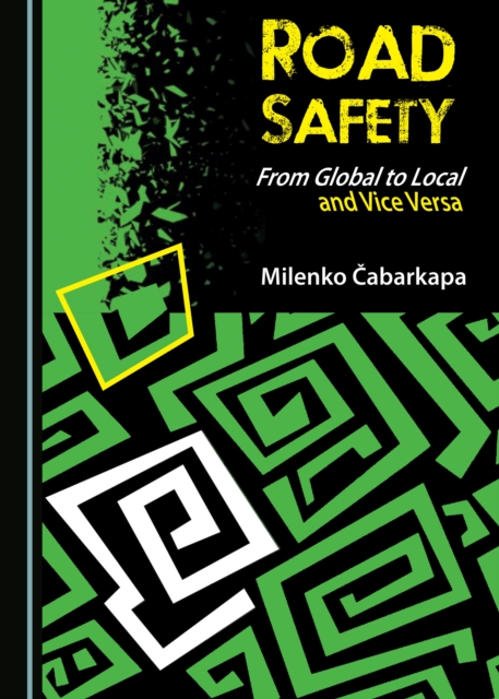 None Road Safety : From Global to Local and Vice Versa, PDF eBook