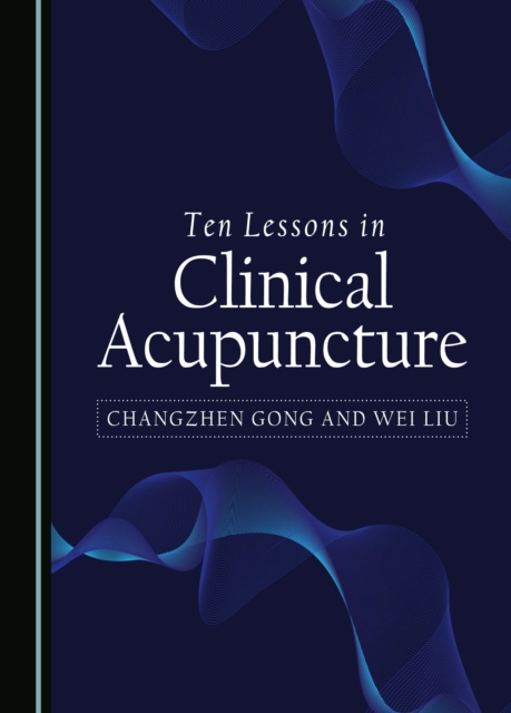 None Ten Lessons in Clinical Acupuncture, PDF eBook