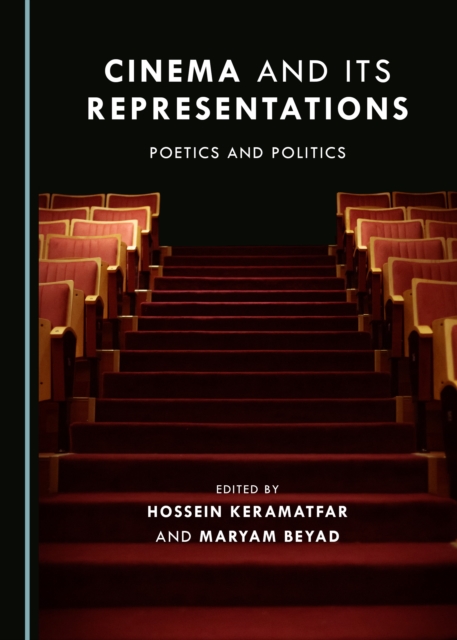 None Cinema and Its Representations : Poetics and Politics, PDF eBook