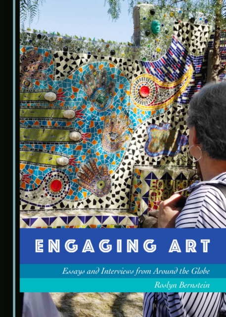 None Engaging Art : Essays and Interviews from Around the Globe, PDF eBook