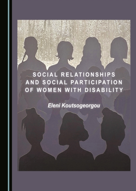 None Social Relationships and Social Participation of Women with Disability, PDF eBook