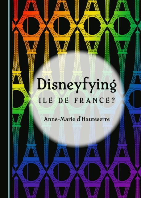 None Disneyfying Ile De France?, PDF eBook