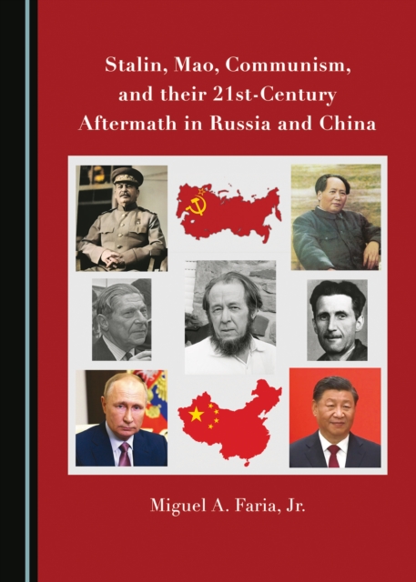 None Stalin, Mao, Communism, and their 21st-Century Aftermath in Russia and China, PDF eBook