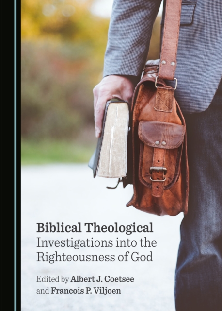 Biblical Theological Investigations into the Righteousness of God, PDF eBook