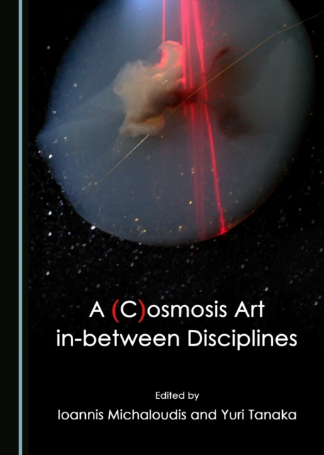A (C)osmosis Art in-between Disciplines, PDF eBook