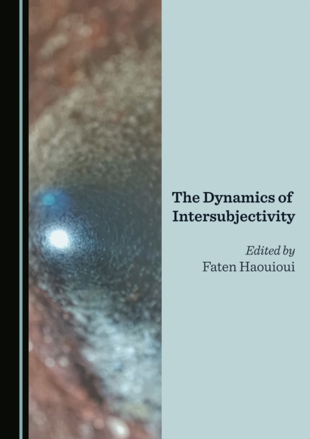 The Dynamics of Intersubjectivity, PDF eBook
