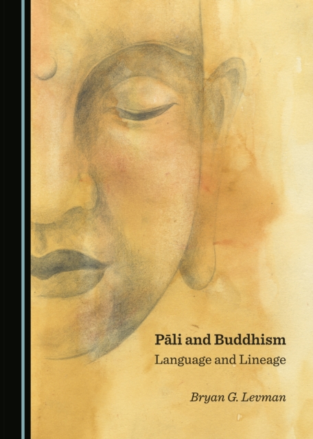 None Pali and Buddhism : Language and Lineage, PDF eBook