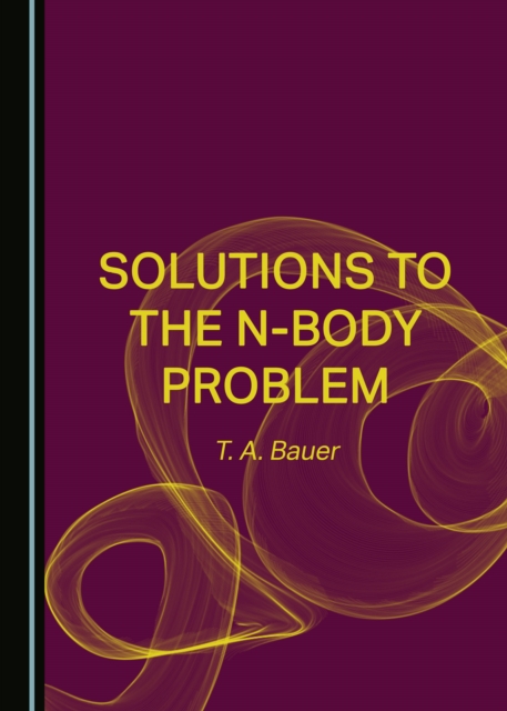 None Solutions to the N-Body Problem, PDF eBook