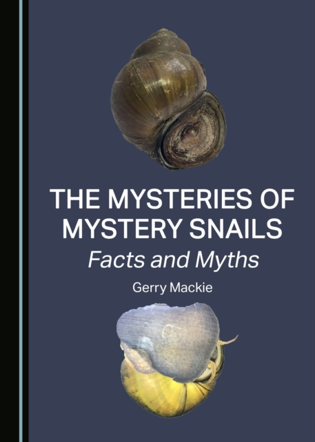 The Mysteries of Mystery Snails : Facts and Myths, PDF eBook