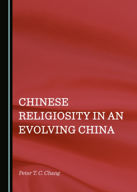 None Chinese Religiosity in an Evolving China, PDF eBook