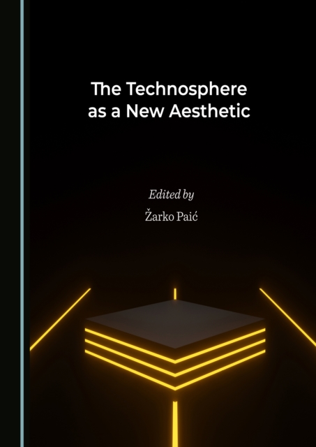 The Technosphere as a New Aesthetic, PDF eBook