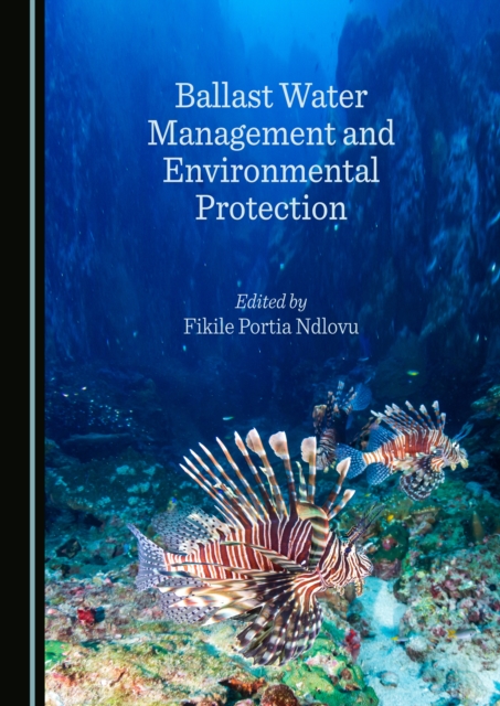 None Ballast Water Management and Environmental Protection, PDF eBook
