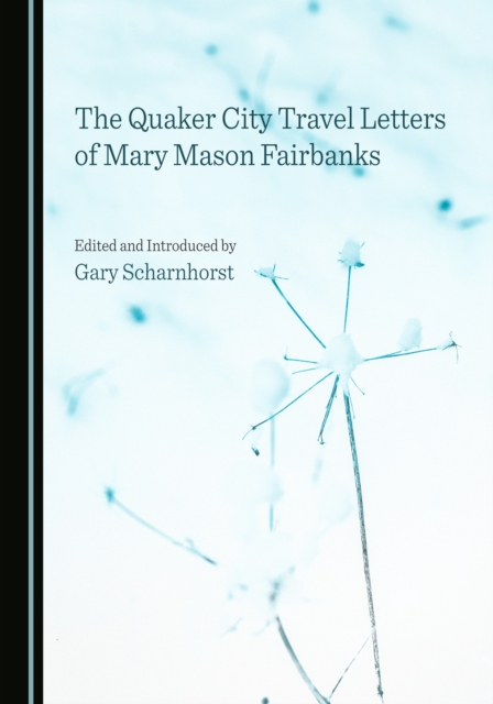 The Quaker City Travel Letters of Mary Mason Fairbanks, PDF eBook