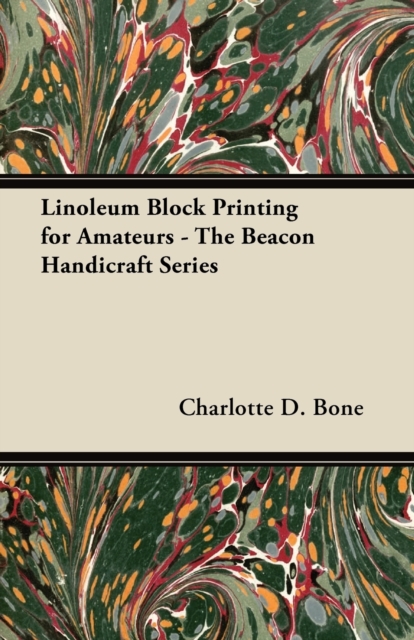 Linoleum Block Printing for Amateurs - The Beacon Handicraft Series, EPUB eBook
