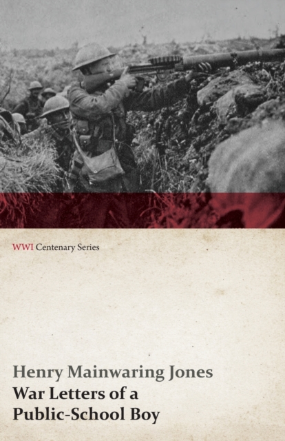 War Letters of a Public-School Boy (WWI Centenary Series), EPUB eBook