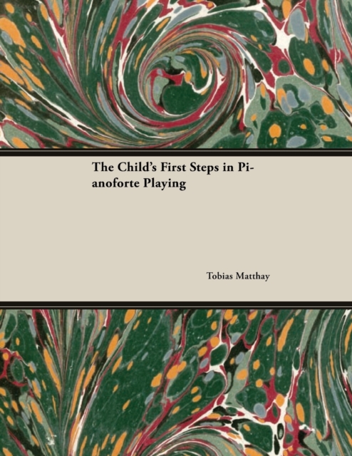 The Child's First Steps in Pianoforte Playing, EPUB eBook
